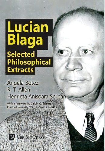 Lucian Blaga: Selected Philosophical Extracts, De Dr R. T. Allen. Editorial Vernon Press, Tapa Dura En Inglés