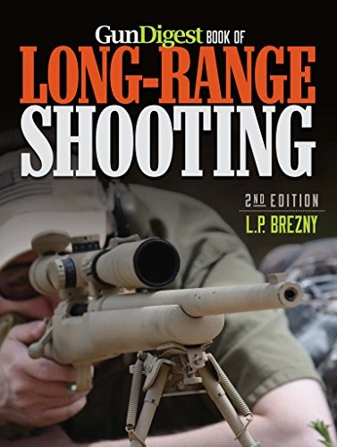 Gun Digest Book Of Longrange Shooting