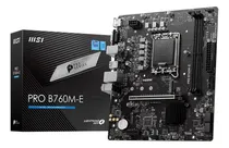 Comprar Placa Mãe Msi Pro B760m-e Lga 1700 Intel B760 Matx Ddr5