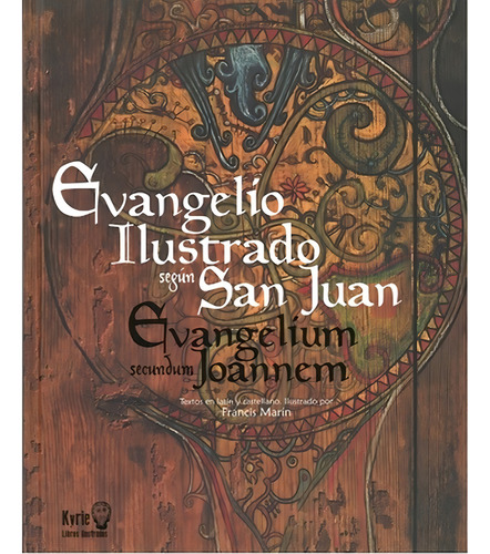 Evangelio Ilustrado Segun San Juan - Francis, Anonimo