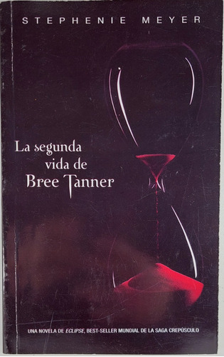 La Segunda Vida De Bree Tanner - Meyer  - Libro Usado