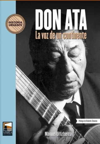 Don Ata. La Voz De Un Continente - Manuel Urtizberea