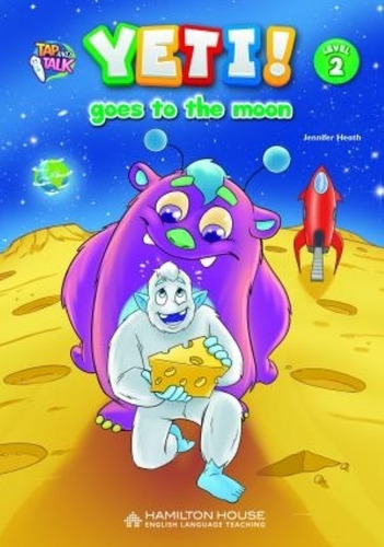 Yeti Goes To The Moon - Level 2, De Heath, Jennifer. Editorial Hamilton House, Tapa Blanda En Inglés Internacional, 2024