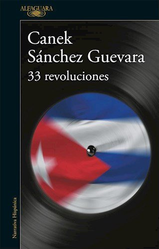 Libro 33 Revoluciones (coleccion Narrativa Hispanica) (rusti