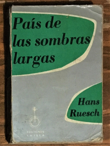 País De Las Sombras Largas . Hans Ruesch . Libro Físico