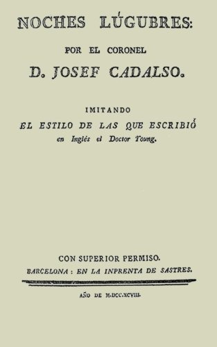 José De Cadalso. Noches Lúgubres