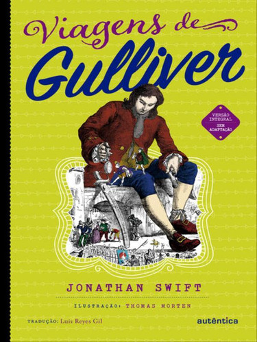 Viagens De Gulliver - Texto Integral - Clássicos Autêntic, De Swift, Jonathan. Editora Autentica Infantil E Juvenil, Capa Mole, Edição 1ª Edição - 2018 Em Português