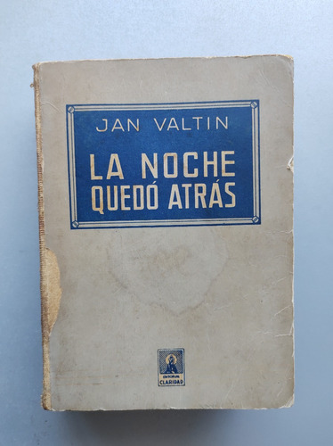 La Noche Quedo Atras - Jan Valtin - Claridad 