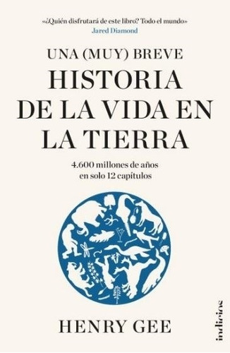 Una Muy Breve Historia De La Vida En La Tierra - Gee, de Gee, Henry. Editorial S/D, tapa blanda en español