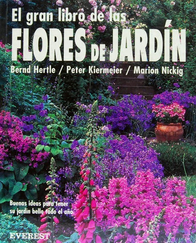 El Gran Libro De Las Flores De Jardin