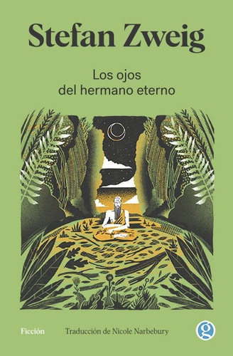 Los Ojos Del Hermano Eterno - Stefan Zweig