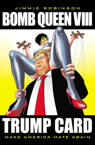 Libro: Bomb Queen, Volume 8: Ultimate Bomb: Trump Card (bomb