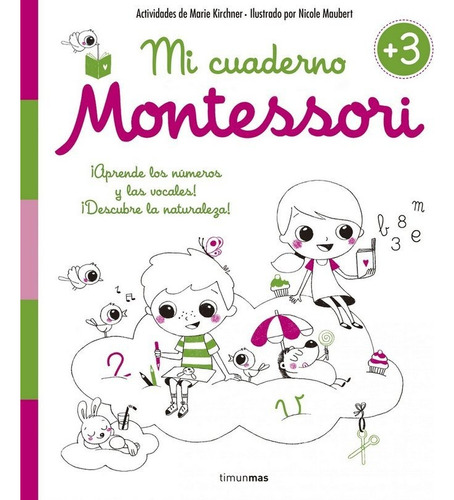 Mi Cuaderno Montessori +3 - Kirchner,marie