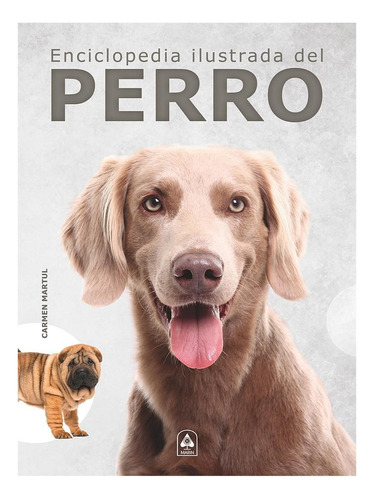 Enciclopedia Ilustrada Del Perro