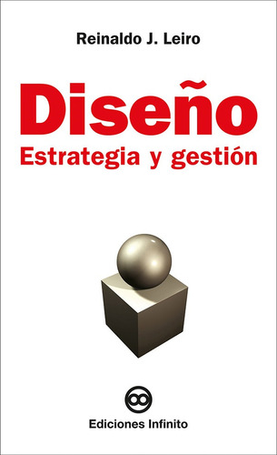 Diseño Estrategia Y Gestión, De Reinaldo J Leiro