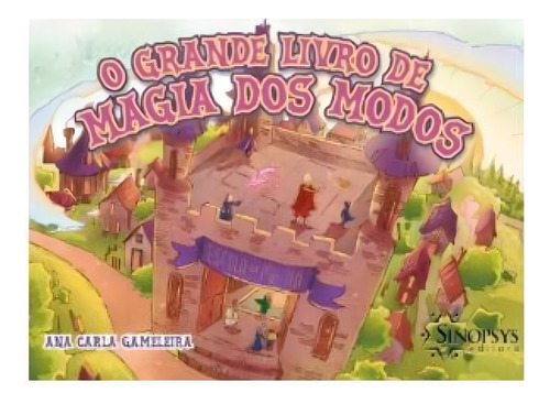 O Grande Livro De Magia Dos Modos, De Do Autor., Vol. 1. Editorial Sinopsys Editora, Capa Mole Em Português