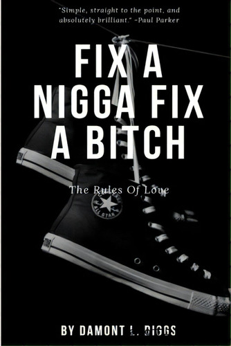 Fix A Nigga Fix A Bitch, De Diggs, Damont L.. Editorial Lulu Pr, Tapa Blanda En Inglés