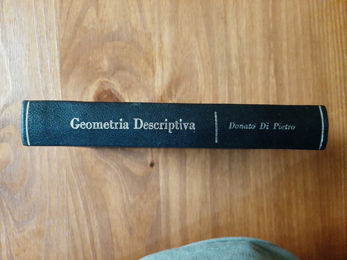 Geometría Descriptiva - Donato Di Pietro 4a Ed. Tapa Dura (Usado)