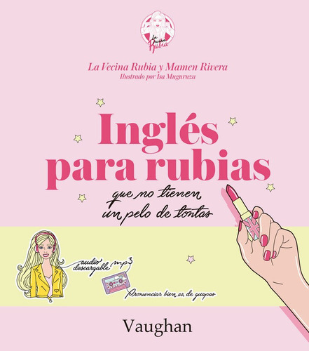 Inglãâ©s Para Rubias Que No Tienen Un Pelo De Tontas., De La Vecina Rubia. Editorial Vaughan, Tapa Dura En Español