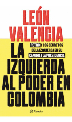 Libro La Izquierda Al Poder En Colombia