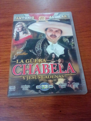 La Guera Chabela Y Jesús Cadenas Pelicula Dvd 