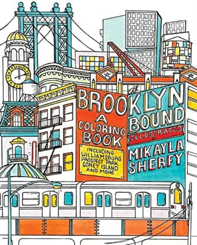 Libro: Brooklyn Bound: A Coloring Book: Including Williamsbu