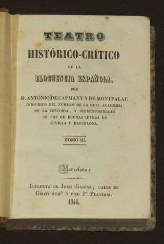 Teatro Histórico Crítico Elocuencia Española 1848 Tomo Iii