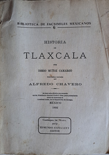 Historia De Tlaxcala Por Diego Muñoz Camargo, Edición Facsim