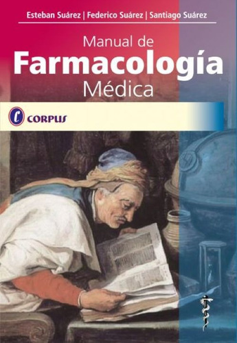 Libro Manual De Farmacología Medica De Suarez E. - Suarez F.