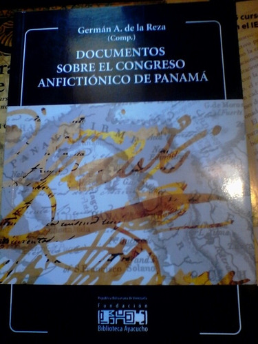 Libro Documentos Del Congreso Anfictiónico De Panamá
