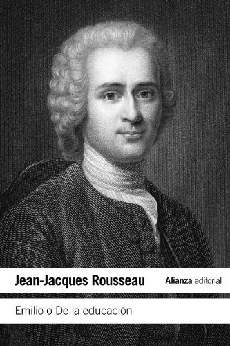 Emilio O De La Educación, de Rousseau, Jean-Jacques. Serie N/a, vol. Volumen Unico. Editorial ALIANZA ESPAÑOLA, tapa blanda, edición 1 en español