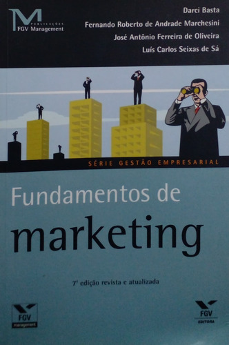 Livro Fundamentos De Marketing (série Gestão Empresarial / 7º Edição Revista E Atualizada) - Vários Autores [2006]
