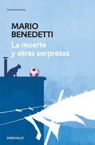 Comprar La muerte y otras sorpresas, de Benedetti, Mario. Contemporánea Editorial Debolsillo, tapa blanda en español, 2015