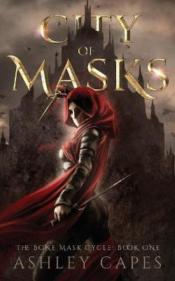 Libro City Of Masks : (an Epic Fantasy Novel) - Ashley Ca...