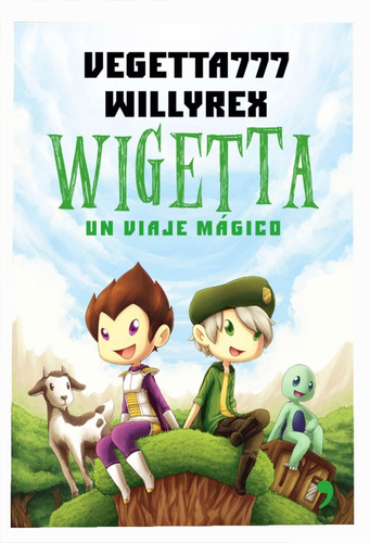 Un Viaje Magico Wigetta Vegetta 777 Libro Fisico