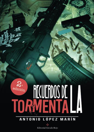 Libro: Recuerdos De La Tormenta 2ª Edición