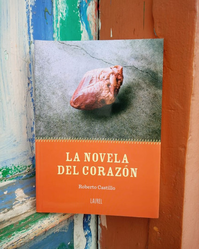 La Novela Del Corazón - Roberto Castillo