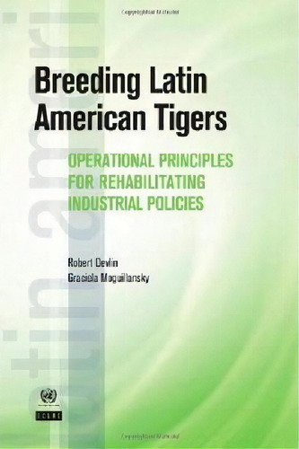 Breeding Latin American Tigers, De Robert Devlin. Editorial World Bank Publications, Tapa Blanda En Inglés