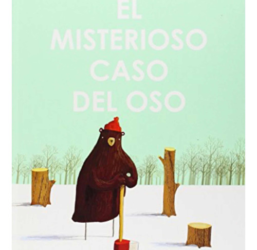 El Misterioso Caso Del Oso, Jeffers Oliver