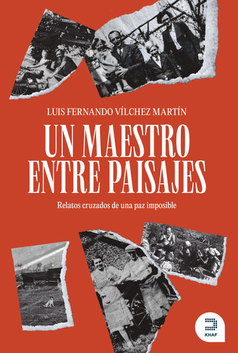 Libro Un Maestro Entre Paisajes - Luis Fernando Vilchez M...