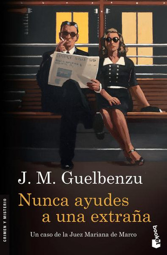 Libro: Nunca Ayudes A Una Extraña. Un Caso De La Juez Marian