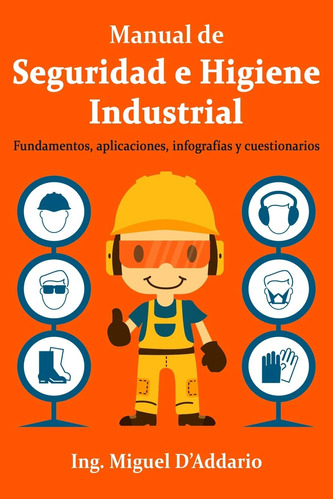 Manual De Seguridad E Higiene Industrial: Fundamentos, 611us