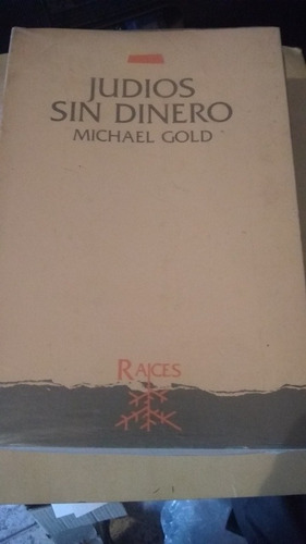 Michael Gold - Judíos Sin Dinero (libro Nuevo)c401