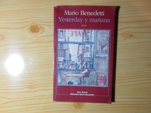 Yesterday Y Mañana - Mario Benedetti