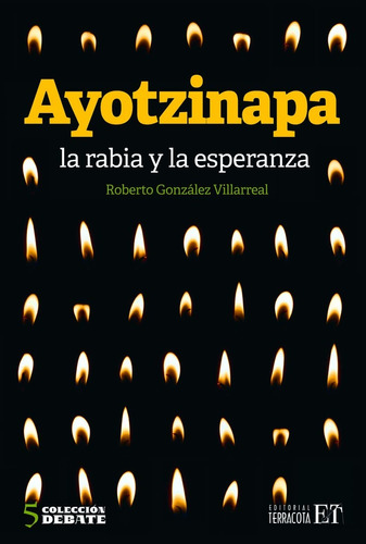 Ayotzinapa - González Villarreal, Roberto