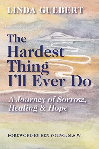 The Hardest Thing Iøll Ever Do, De Guebert, Linda. Editorial Xlibris Corporation, Tapa Blanda En Inglés