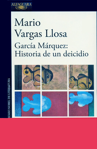 García Márquez, Historia De Un Deicidio - Mario Vargas Llosa