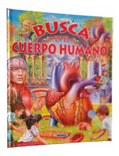 Busca En El Cuerpo Humano (td) / Susaeta