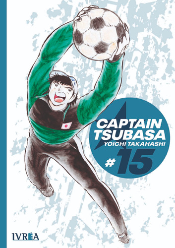 Ivrea Captain Tsubasa #15 (de 21) De Yoichi Takahashi Nuevo!