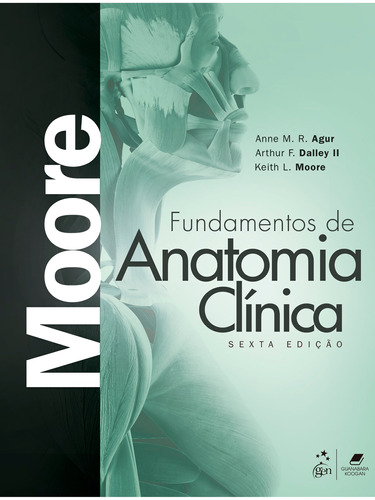 Fundamentos de Anatomia Clínica, de AGUR, Anne M. R.. Editora Guanabara Koogan Ltda., capa mole em português, 2021